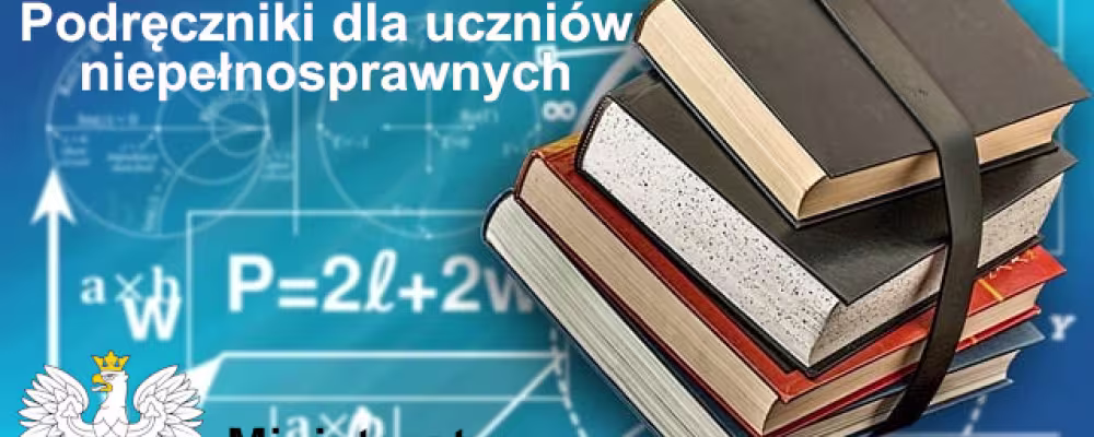 Grafika: Rządowy program &bdquo;Podręczniki dla uczni&oacute;w niepełnosprawnych&rdquo;, stos książek, logo MEN.